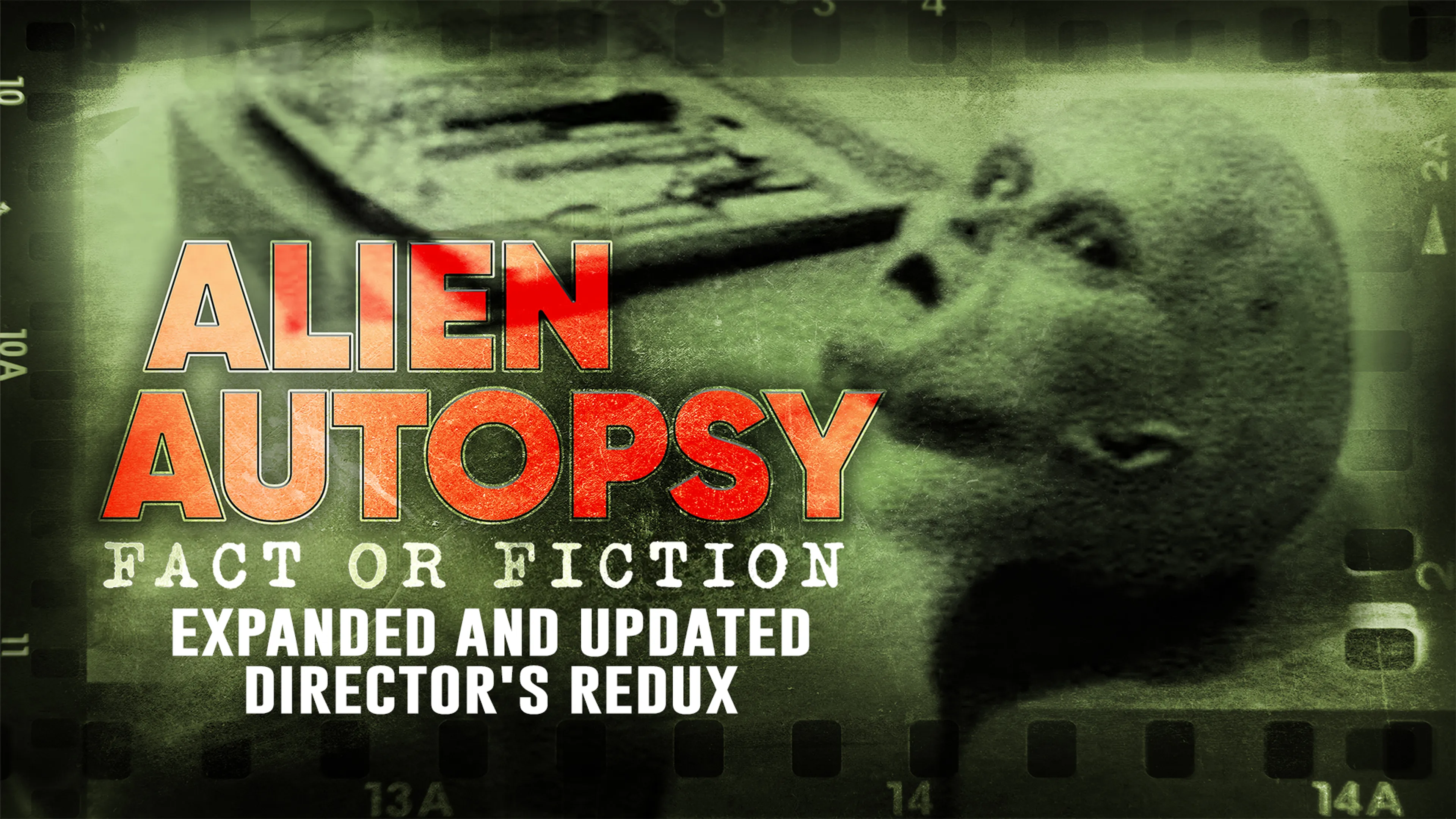 Alien Autopsy Fact or Fiction: Expanded and Updated Director's Redux poster